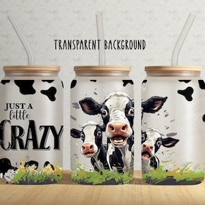 Just a Little Crazy Tumbler Wrap, Cute Cow Glass Cup, Coffee Glass Wrap, 16 oz Libbey Glass Can Tumbler, Cow Print, Animal Print, Digital