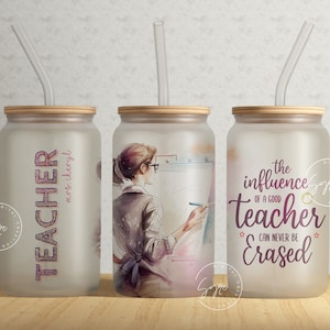 Teacher Tumbler Wrap PNG, Add Teacher Name, Teacher Glass Can, Gift for Teacher, Teacher Life, Good Teacher, 16 oz Libbey Glass Can Tumbler