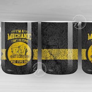 Mécanicien - Emballage de tasse stupide, modèle de sublimation mécanique, fête des pères, cadeau pour mari et petit ami, modèle de tasse de 15 oz et 11 oz