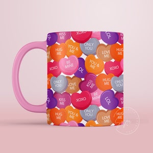 Valentine's day Mug Wrap, Conversation Hearts, Candy Hearts, Sweethearts Candy, Love Quote Mug, 11 & 15 Oz Mug Cricut Press Sublimation Wrap image 5