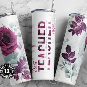 Teacher Tumbler Wrap Design, Floral Tumbler Wrap, Teachers Life, Teacher Appreciation, Add Teacher Name, 20 oz Skinny Seamless Tumbler