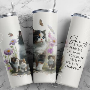 Cat Mom Tumbler, Gift for Cat Lover, Mothers Day Cat Mama Quote Floral Tumbler, 20oz Skinny Tumbler Sublimation, She Is Strong, Digital File image 1