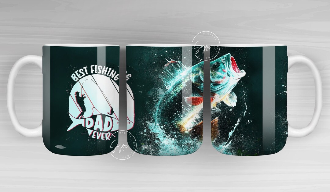 Fishing Mug Wrap PNG, Bass Fish Mug, Best Fishing Dad Ever, Fathers Day ...