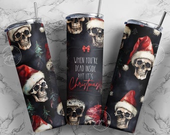 Christmas Tumbler Wrap, Dead Inside But It's Christmas, 20 oz Skinny Tumbler PNG Sublimation Design, Gift for Christmas Holiday, Digital
