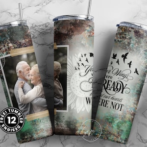 Memorial Tumbler Png Wrap, Your Wings Were Ready, Memorial Gift, Memorial Tumbler With Picture, Memorial Cup, 20oz Skinny Sublimation Wrap