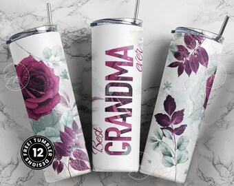 Best Grandma Ever, Grandma Tumbler, Floral Tumbler, Gift for Grandmother, 20 oz Skinny Tumbler Design Wrap, Mother's Day Tumbler