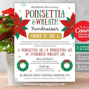 May include: A festive poster advertising a poinsettia and wreath fundraiser. The design includes red poinsettias, green wreaths, and the text "POINSETTIA & WREATH Fundraiser" with an "ORDER BY DEC 6" deadline. Details on ordering and collection are also provided.