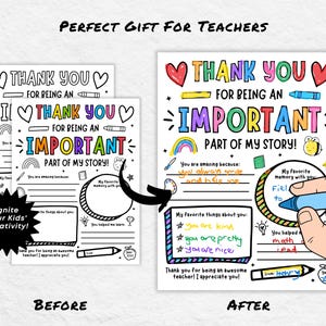 May include: A printable thank you card for teachers. The card has a colorful design with hearts, rainbows, and a bee. The text on the card says "Thank you for being an important part of my story!" and includes space for the student to write about their favorite things about their teacher.
