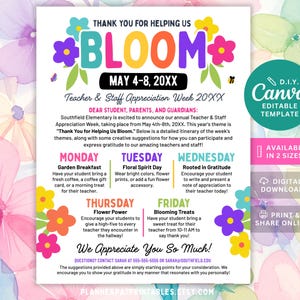 May include: A colorful flyer for Teacher & Staff Appreciation Week, themed "Thank You for Helping Us Bloom." It includes a schedule with daily activities and a Canva editable template. The flyer is decorated with flowers.