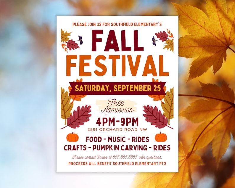 May include: A flyer for a Fall Festival at Southfield Elementary School. The flyer is white with orange, red, and brown fall leaves and pumpkins. The text reads "Fall Festival" in large orange letters, "Saturday, September 25" in red letters, and "Free Admission" in white letters on a brown background. The flyer also includes the time of the event, the address, and a list of activities, including food, music, rides, crafts, and pumpkin carving.