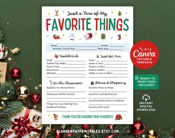 May include: A printable Christmas-themed "Favorite Things" template with festive illustrations and fill-in sections for personal preferences. Includes sections for food, fun, classroom needs, and shopping. Features the text "Just a Few of My Favorite Things."