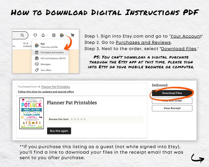 May include: A screenshot of a computer screen showing instructions on how to download digital files from Etsy. The instructions include signing into Etsy, going to Purchases and Reviews, and selecting "Download Files." The screenshot also includes a note that digital purchases cannot be downloaded through the Etsy app at this time.