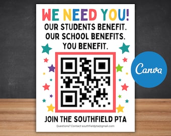 Könnte beinhalten: Ein weißes Poster mit buntem Text, der lautet: „WE NEED YOU! OUR STUDENTS BENEFIT. OUR SCHOOL BENEFITS. YOU BENEFIT.“ Ein schwarz-weißes QR-Code befindet sich in der Mitte des Posters, umgeben von bunten Sternen. Der Text „JOIN THE SOUTHFIELD PTA“ befindet sich am unteren Rand des Posters, darunter der Text „Questions? Contact southfieldpta@gmail.com“. Das Poster hat einen blauen Kreis mit dem Wort „Canva“ in weißem Text in der oberen rechten Ecke.