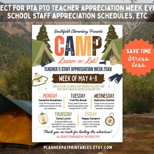May include: A colorful flyer for Teacher & Staff Appreciation Week, with a camping theme. The flyer includes the text "CAMP Learn-a-Lot!" and a schedule of events for the week of May 4-8, with activities like Campfire Breakfast and Camp Lunch.
