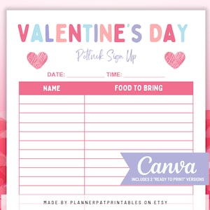 May include: Printable Valentine's Day potluck sign up sheet with pink hearts and the text "Valentine's Day" in colorful letters. The sheet includes sections for date, time, name, and food to bring. It also includes the text "Polluck Sign Up" and a Canva logo.