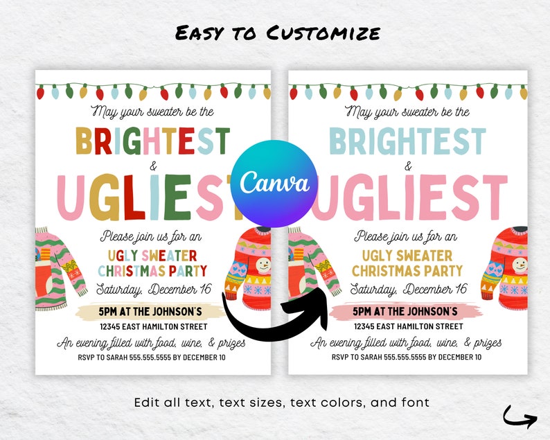 May include: Two identical invitations for an ugly sweater Christmas party. The invitations have a white background with colourful text that reads "Brightest & Ugliest." The invitations include details about the party, including the date, time, and location.