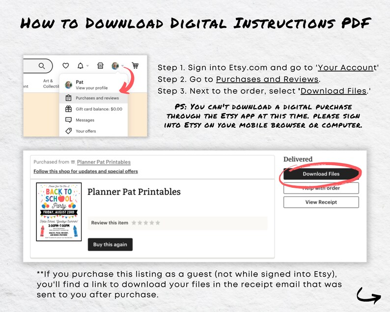 May include: A screenshot of a computer screen showing instructions on how to download digital files from Etsy. The instructions include signing into Etsy, going to Purchases and Reviews, and selecting "Download Files." The text also states that you can't download digital purchases through the Etsy app at this time and that you need to sign into Etsy on your mobile browser or computer.