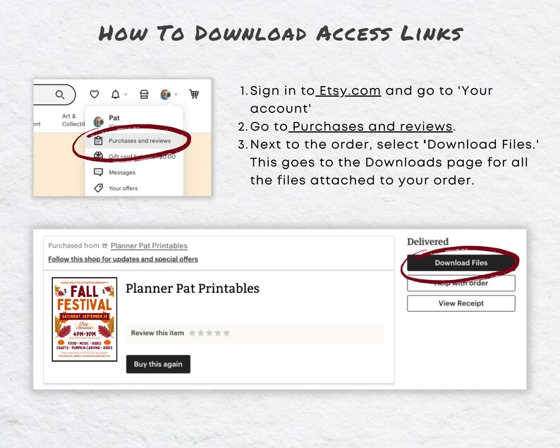 May include: A screenshot of a computer screen showing instructions on how to download digital files purchased from Etsy.com. The instructions include signing into your Etsy account, going to Purchases and Reviews, and clicking on the Download Files button next to the order.