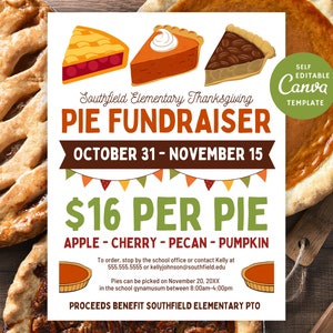 May include: A flyer for a pie fundraiser with the text "Southfield Elementary Thanksgiving Pie Fundraiser." The flyer includes images of pie slices and the text "October 31 - November 15." It also lists pie flavors: apple, cherry, pecan, and pumpkin.