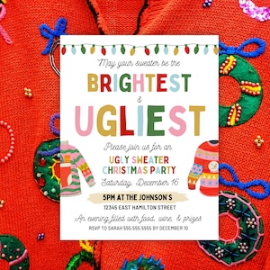 May include: A bright red Christmas jumper decorated with embroidered ornaments and embellishments. A party invitation is centered, reading "May your sweater be the brightest & ugliest" for an ugly sweater Christmas party.