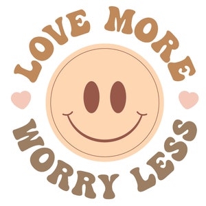 Love More Worry Less SVG | Alles wat je nodig hebt is liefde-SVG | Boho Love More SVG | Boho-kleurenpalet-svg | Love More Worry Less, png