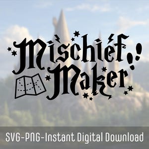Wizard School Mischief Maker SVG | Horcrux SVG | Undercover Muggle SVG | Mischief Mananger svg