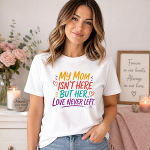 Maglietta commemorativa per la mamma / Maglietta con citazione di condoglianze / Regalo per la perdita della madre / Maglietta in ricordo della mamma / Abbigliamento confortante per il lutto Maglietta classica unisex