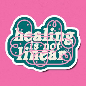 healing is not linear sticker | leftist progressive mental health gentle healing trauma processing sticker for water bottle or laptop