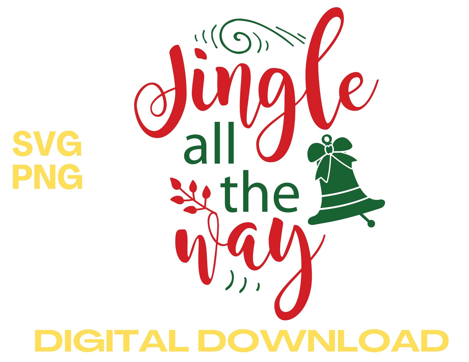 Jingle All the Way Png, Jingle All the Way Sign, Jingle All the Way