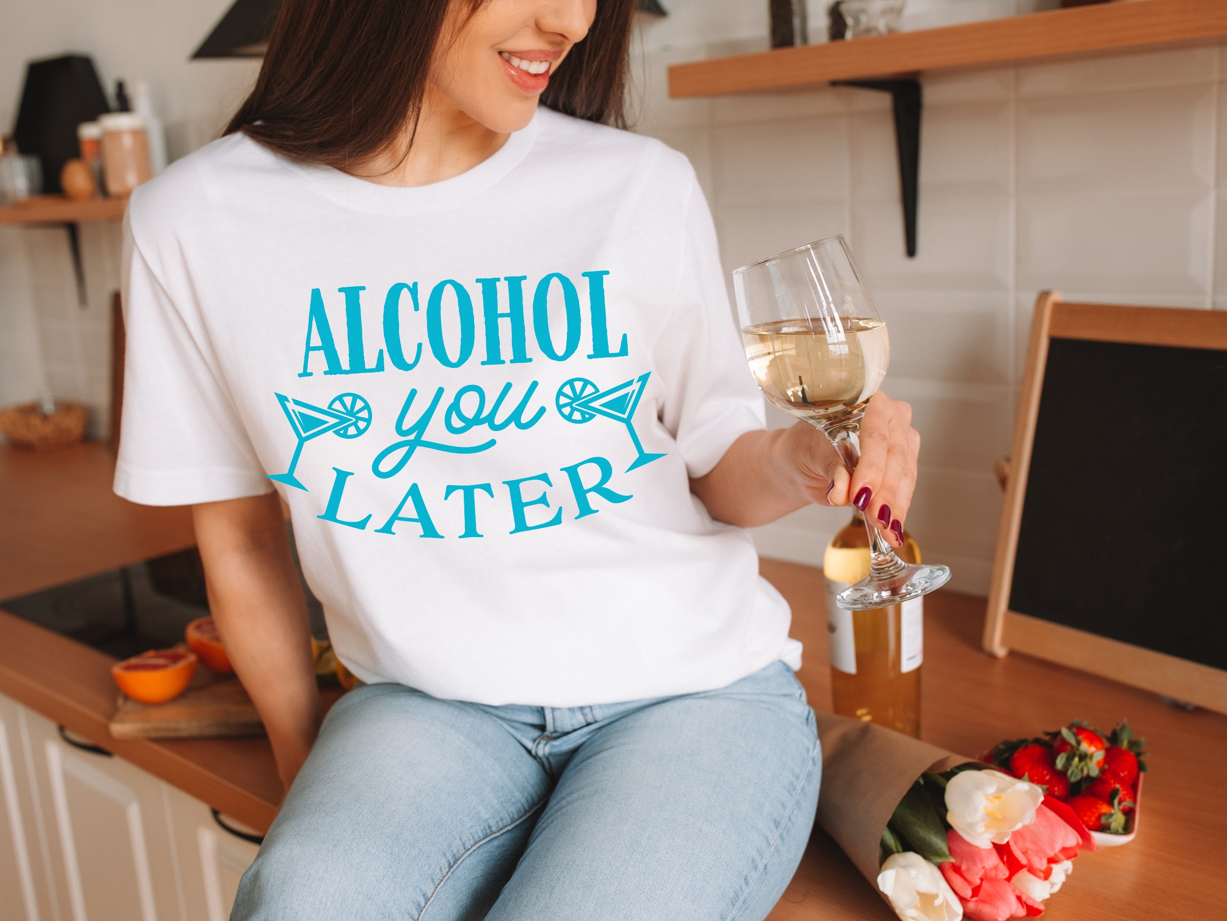 Alcohol You Later, Alcohol Png, Alcohol Shirts, Funny Alcohol Gifts