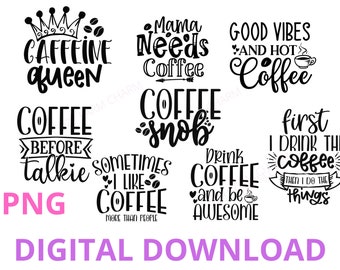 Kaffee png Bundle, Kaffee png Designs, Kaffee png Dateien, Kaffee Bar Schilder, KaffeeBecher, Cricut Dateien, Pod Dateien, Druck auf Anfrage Designs
