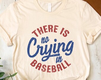 There's No Crying In Baseball Shirt, Baseball Mom T-Shirt, Baseball Mama Tee, Game Day Shirt, Baseball Player Shirt, Sports Mom T-Shirts