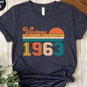 62nd Birthday Shirt, Vintage 1963 T Shirt 1963 Birthday Gift 62nd Birthday Gift 62 Years Old Tee Retro Sixty Two Happy Birthday Gift