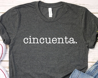 Cincuenta Shirt, 50th Birthday Shirt Vintage 1975 T Shirt 1975 Birthday Gift 50th Birthday 50 Years Old Tee Limited Edition Legend Classic