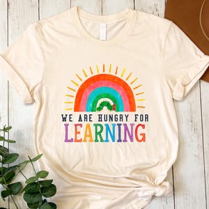 We Are Hungry for Learning Shirt, Funny Teacher Shirt, Back to School Teacher Tee, First Day of School Shirt, Teacher Gift, Cute Shirt