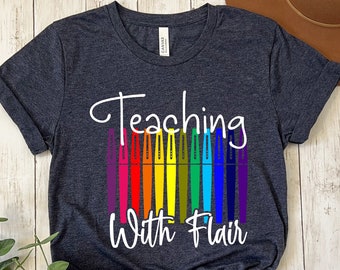 Teaching With Flair Shirt, Back To School for Teachers, First Day Of School Funny Teacher Shirt, Teacher Gift Teacher Shirt For Women Men