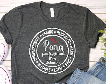 Paraprofessional Shirt, Personalized Para Name Shirt, Paraprofessional Tee, Para Life Gift for Para, Para Gifts, Cute Para Teacher T Shirt
