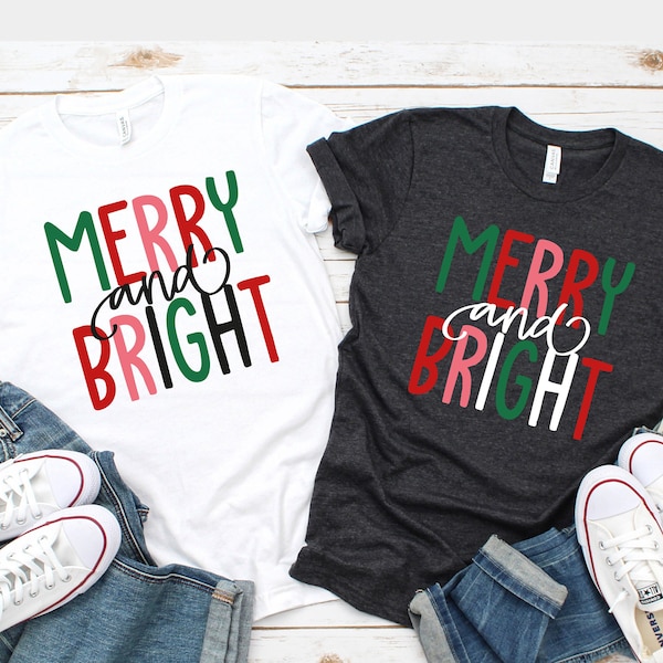 Merry and Bright Christmas Tee, Women's Christmas Shirt, Christmas Gifts, Long Sleeve Shirt, Christmas Shirt for Her, Cute Xmas Gift for Her