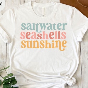 Saltwater Seashells Sunshine Shirt, Summer Shirt,Beach Shirt,Saltwater Shirt,Seashells Shirt,Sunshine Shirt,Summer Trip Shirt,Vacation Shirt