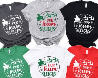 Our Team Sleighs Matching Shirt, Team Christmas Shirts For Office, Christmas Reindeers Tee, Co Workers Group Shirts, Group Christmas Shirts