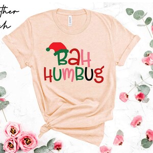 Bah Humbug Shirt, Funny Christmas Sayings Tshirt Ugly Xmas T-shirt for men Funny Gift Idea Present Holidays Men's Tacky Christmas Tee image 4