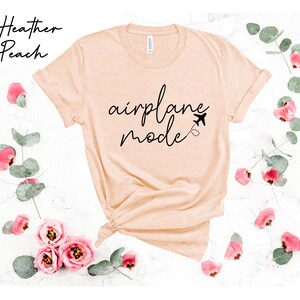 Airplane Mode Shirt, Airplane Shirt, Travel Shirt, Adventurer Gift, Gift for Traveler, Airplane Mode, Vacation Shirt, World Traveler T Shirt image 4