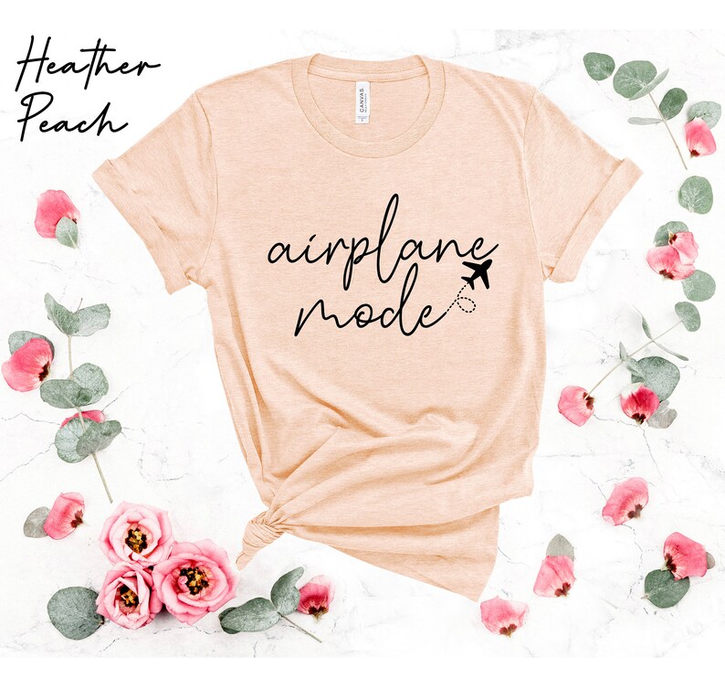 Airplane Mode Shirt, Airplane Shirt, Travel Shirt, Adventurer Gift, Gift for Traveler, Airplane Mode, Vacation Shirt, World Traveler T Shirt image 4