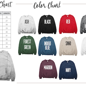 May include: Size chart for sweatshirts with width and length measurements in inches. Color chart showing 12 different sweatshirt colors: Ash, Black, Red, Dark Heather, Forest Green, Indigo Blue, Sand, White, Maroon, Navy.