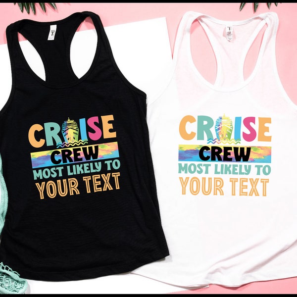 Most Likely To Matching Cruise Tank Tops, Cruise Squad 2024, Birthday Cruise Tanks, Cruise Vacation, Family, Custom Trip