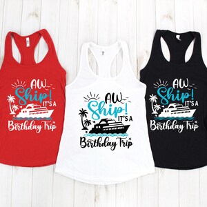 Aw Ship It's A Birthday Trip Tank Tops, Birthday Party Tanks, Cruise Shirts, Birthday Cruise, Girls Trip T-Shirt, Birthday Trip, Party Tee image 2