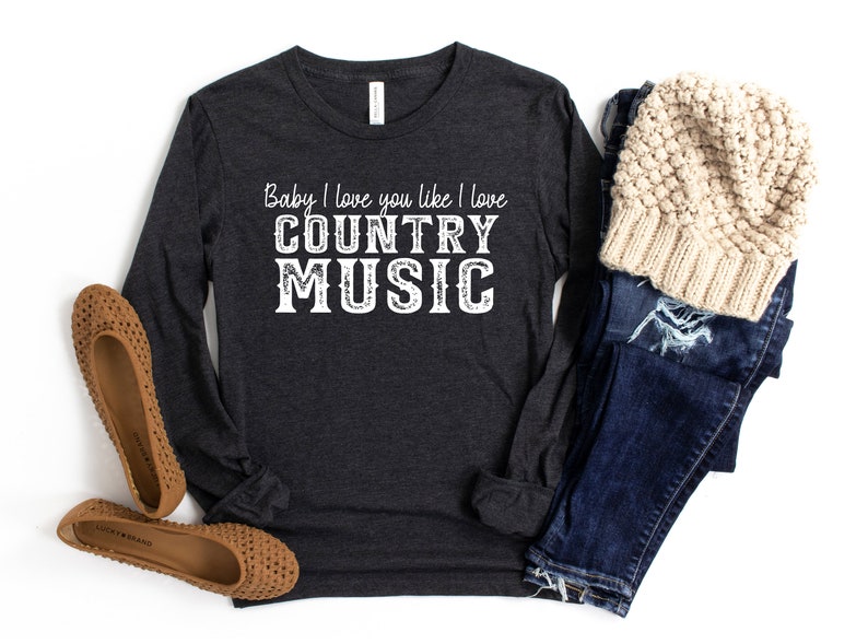Country Music Shirt, Baby I love you like I love Shirt, Country Shirt, Southern Shirt, Selena Shirt, Girl Country Shirt, Gift for Her, Women immagine 2