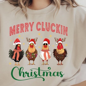 Merry Cluckin Sweatshirt, Funny Chicken Christmas T-Shirt, Merry Christmas Shirt, Christmas Gift, Christmas Shirt, Christmas Sweatshirt,