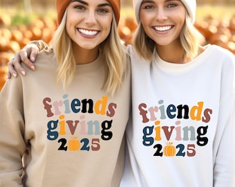 Friendsgiving Shirt, Thanksgiving Friends Shirt, Friendsgiving Sweatshirt, Thanksgiving Shirt, Friends Thanksgiving Shirt