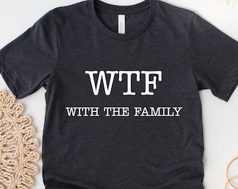 Camisa de vacaciones familiares, WTF con la camisa familiar, camisa familiar, camisa a juego familiar, camisa familiar divertida, camisa de viaje familiar divertida,